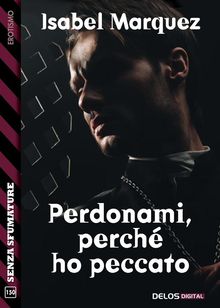 Perdonami, perch ho peccato.  Isabel Marquez