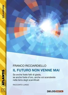 Il futuro non venne mai.  Franco Ricciardiello