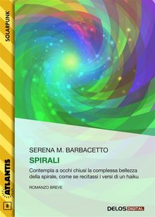 Spirali.  Serena M. Barbacetto