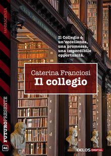 Il collegio.  Caterina Franciosi