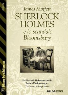 Sherlock Holmes e lo scandalo Bloomsbury.  James Moffett
