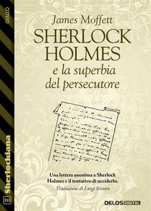 Sherlock Holmes e la superbia del persecutore.  James Moffett