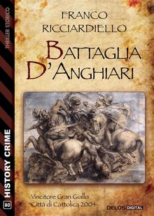 Battaglia d'Anghiari.  Franco Ricciardiello