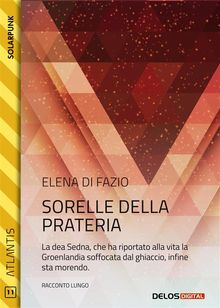 Sorelle della prateria.  Elena Di Fazio