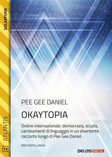 Okaytopia.  Pee Gee Daniel