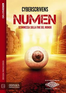 Numen  Scommessa sulla Fine del Mondo.  CyberScrivens