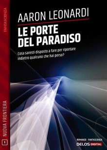 Le porte del paradiso.  Aaron Leonardi