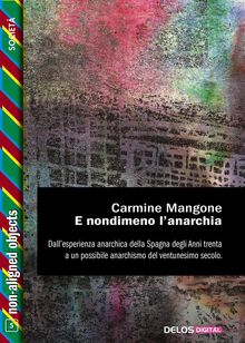 E nondimeno l'anarchia.  Carmine Mangone