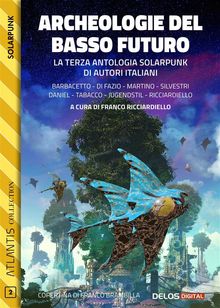 Archeologie del basso futuro.  Franco Ricciardiello