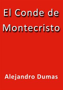 El conde de Montecristo.  Alejandro Dumas