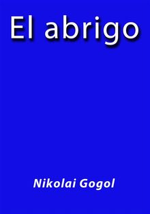 El abrigo.  Nikolai Gogol