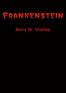 Frankenstein.  MARY W. SHELLEY