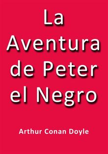 La aventura de Peter el negro.  Arthur Conan Doyle