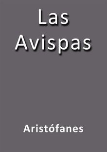 Las avispas.  Aristfanes