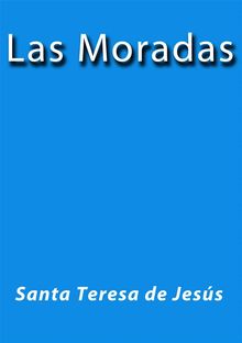 Las moradas.  Santa Teresa de Jess