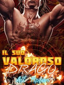 Il suo valoroso drago.  AJ Tipton