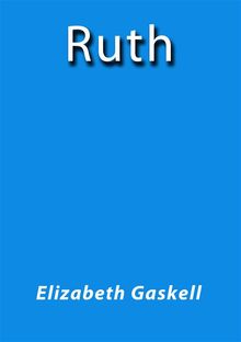 Ruth.  Elizabeth Gaskell