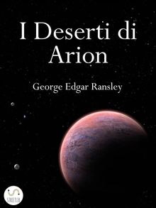 I Deserti di Arion.  George Edgar Ransley