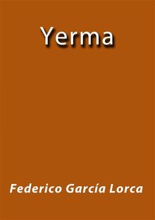 Yerma.  Federico Garcia Lorca