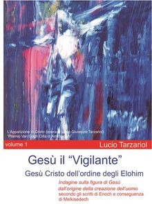 Ges il Vigilante volume 1.  Lucio Tarzariol