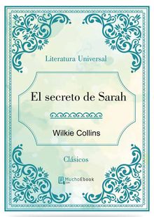 El secreto de Sarah.  Wilkie Collins