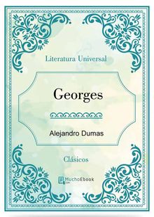 Georges.  Alejandro Dumas
