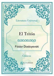 El Tritn.  Fidor Dostoyevski