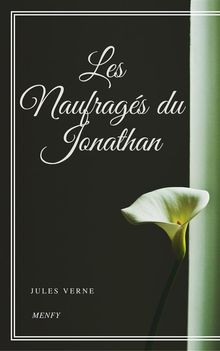 Les Naufrags du Jonathan.  Jules Verne