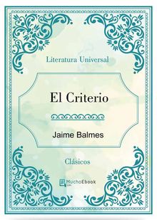 El criterio.  Jaime Balmes