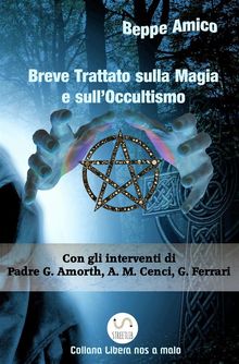Breve Trattato sulla Magia e sullOccultismo.  Beppe Amico
