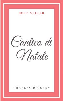 Cantico di Natale.  CHARLES DICKENS