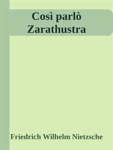 Cos parl Zarathustra.  Friedrich Wilhelm Nietzsche