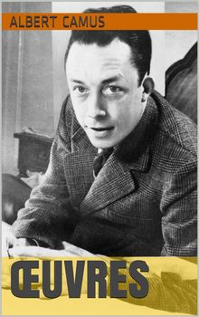 Oeuvres.  Albert Camus