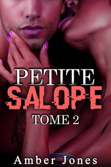 Petite SALOPE Tome 2.  Amber Jones