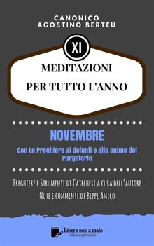 MEDITAZIONI PER TUTTO LANNO - Preghiere e Strumenti di Catechesi a cura dellautore.  Canonico Agostino Berteu