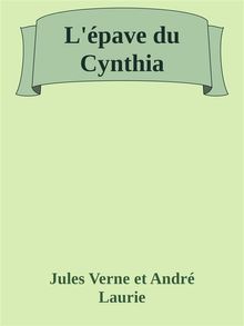 Lpave du Cynthia.  Jules Verne