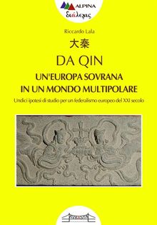 ??, Da Qin L'europa sovrana in un mondo multipolare.  Riccardo Lala