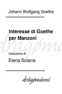 Interesse di Goethe per Manzoni.  Johann Wolfgang Goethe