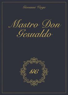 Mastro Don Gesualdo gold collection.  Giovanni Verga