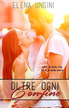 Oltre Ogni Confine.  Elena Ungini