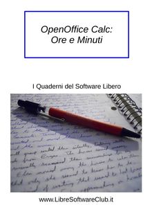 OpenOffice Calc: Ore e Minuti.  Mauro Orlandi