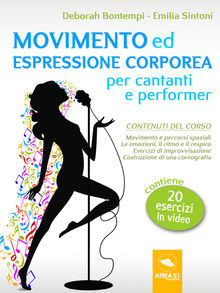 Movimento ed espressione corporea per cantanti e performer.  Emilia Sintoni