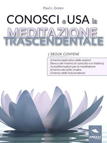 Conosci e usa la Meditazione Trascendentale.  Paul L. Green