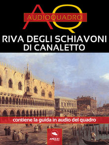 Riva degli Schiavoni di Canaletto.  Cristian Camanzi