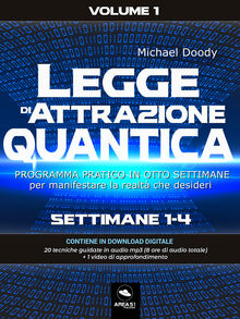 Legge di Attrazione Quantica Volume 1.  Michael Doody