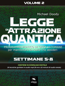 Legge di Attrazione Quantica Volume 2.  Michael Doody