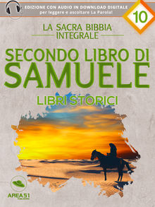 La Sacra Bibbia - Libri storici - Secondo libro di Samuele.  a cura di Area51 Publishing