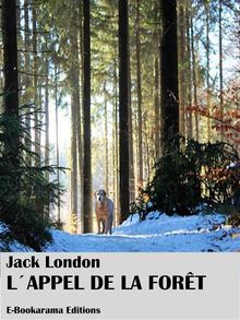 L'Appel de la fort.  Jack London