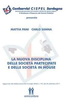 La nuova disciplina delle societ partecipate e delle societ in house.  Mattia Pani