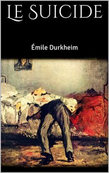 Le Suicide.  mile Durkheim